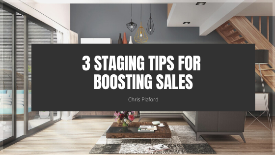 3 Staging Tips for Boosting Sales