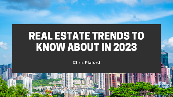 Real Estate Trends to Know About in 2023