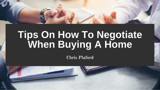 Tips On How To Negotiate When Buying A Home