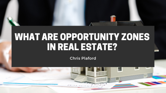 Chris Plaford Opportunity Zones