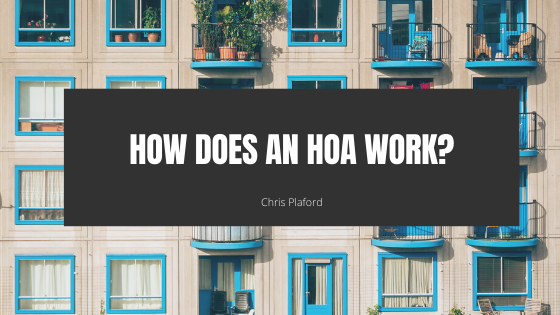 How Does an HOA Work - Chris Plaford - Wilmington, North Carolina