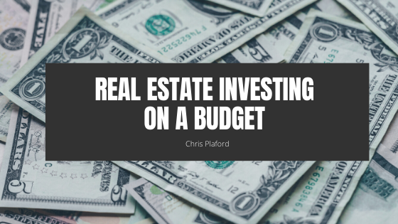 Real Estate Investing on a Budget - Chris Plaford - Wilmington, North Carolina